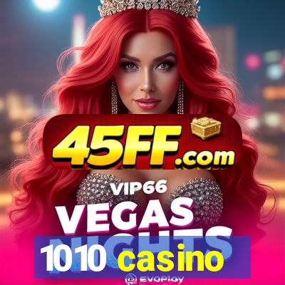 1010 casino